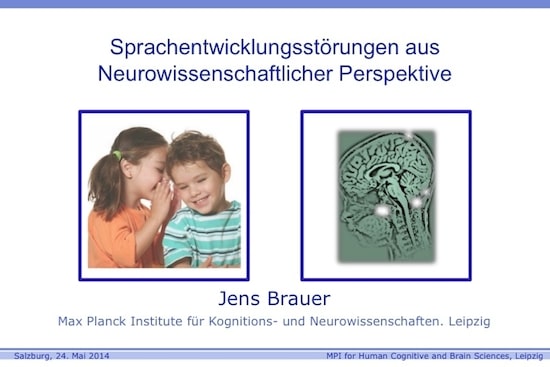 Sprachentwicklungsstörungen aus Neurowissenschaftlicher Perspektive, Dr. Jens Brauer, Max-Planck-Institut, 20. EÖDL Fachtagung, Fachtagung, EÖDL, Legasthenie, Dyskalkulie, Legasthenietrainer, Dyskalkulietrainer, Vortrag, Eltern, Kinder, Sinneswahrnehmungen