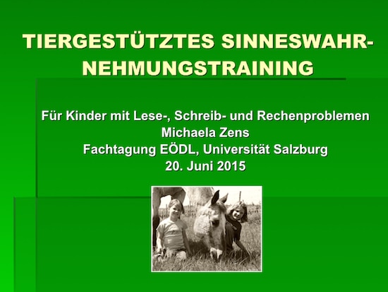 Tiergestütztes Sinneswahrnehmungstraining für Kinder mit Lese-, Schreib- und Rechenproblemen