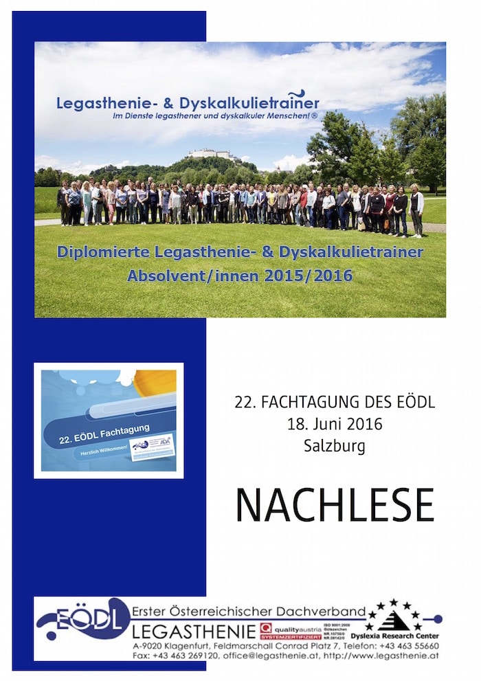 Fachtagung 2016, Legasthenie, Dyskalkulie, Legasthenietraining, Dyskalkulietraining, AFS-Methode, EÖDL, lesen, rechnen, schreiben, Feinmotorik, Sinneswahrnehmungen, differente Sinneswahrnehmungen, Legasthenie ist keine Krankheit, Dyskalkulie ist keine Krankheit, Mario Engel, Astrid Kopp-Duller, Livia Pailer-Duller