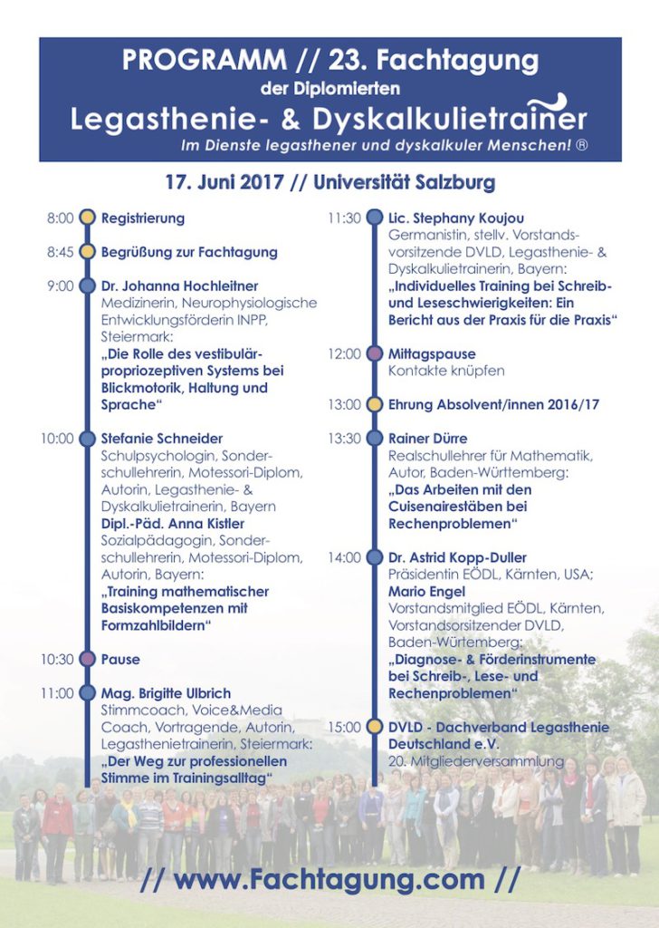 Fachtagung 2017, Legasthenie, Dyskalkulie, Legasthenietraining, Dyskalkulietraining, AFS-Methode, EÖDL, lesen, rechnen, schreiben, Feinmotorik, Sinneswahrnehmungen, differente Sinneswahrnehmungen, Legasthenie ist keine Krankheit, Dyskalkulie ist keine Krankheit, Mario Engel, Astrid Kopp-Duller, Livia Pailer-Duller