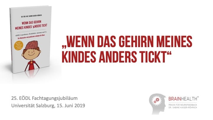 Fachtagung 2019: „Wenn das Gehirn meines Kindes anders tickt“ (Dr. rer. nat. Sabine Kaiser-Röhrich)