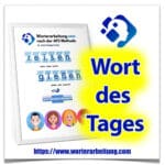 Worterarbeitung-Wort-des-Tages-500